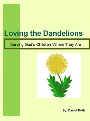 cover image of Loving the Dandelions